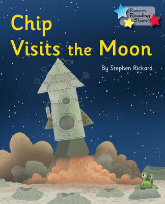 Chip Visits the Moon -  Stephen Rickard