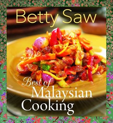 Best of Malaysian Cooking -  Saw Betty