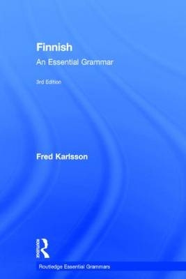 Finnish: An Essential Grammar - Finland) Karlsson Fred (University of Helsinki