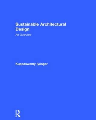 Sustainable Architectural Design -  Kuppaswamy Iyengar