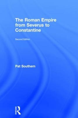 The Roman Empire from Severus to Constantine -  Patricia Southern