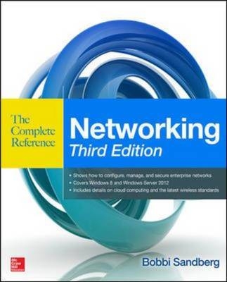 Networking The Complete Reference, Third Edition -  Bobbi Sandberg