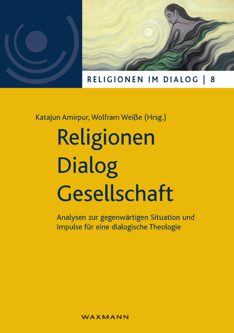 Religionen - Dialog - Gesellschaft - 