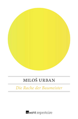 Die Rache der Baumeister - Miloš Urban