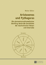 Aristoxenos und Pythagoras - Walter Bühler