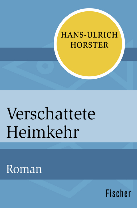 Verschattete Heimkehr - Hans-Ulrich Horster