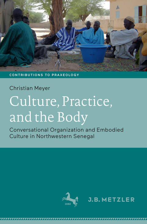 Culture, Practice, and the Body - Christian Meyer