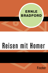 Reisen mit Homer - Ernle Bradford