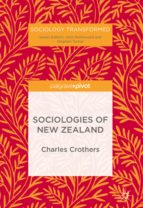 Sociologies of New Zealand - Charles Crothers