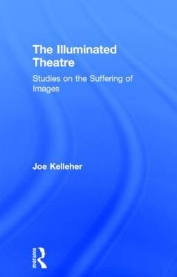 Illuminated Theatre -  Joe Kelleher