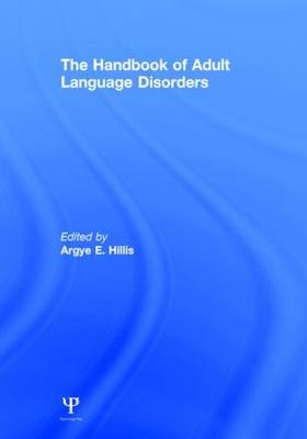 Handbook of Adult Language Disorders - 