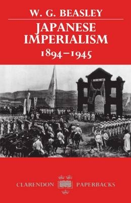 Japanese Imperialism, 1894-1945 -  W. G. Beasley