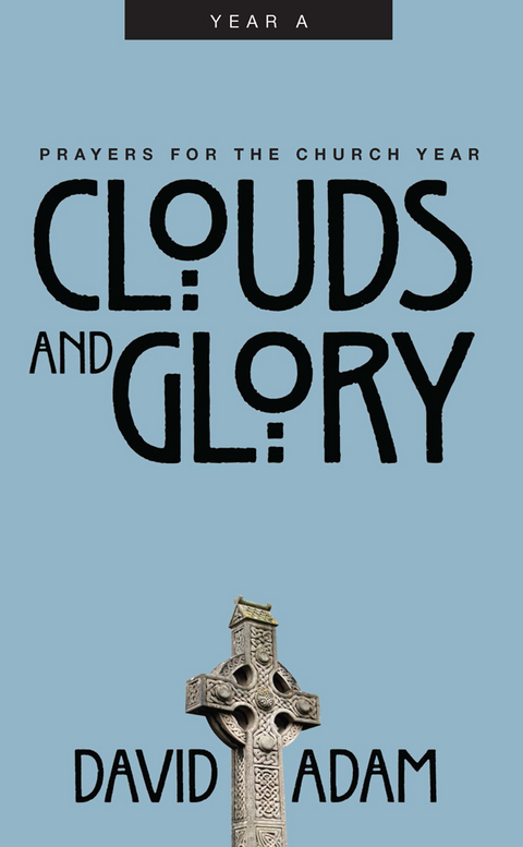 Clouds and Glory - David Adam