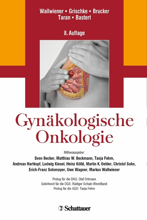 Gynäkologische Onkologie -  Diethelm Wallwiener,  Eva-Maria Grischke,  Sara Yvonne Brucker