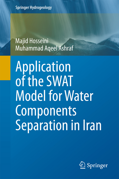 Application of the SWAT Model for Water Components Separation in Iran -  Muhammad Aqeel Ashraf,  Majid Hosseini