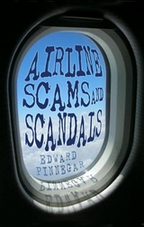 Airline Scams and Scandals - Edward Pinnegar