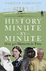 History Minute by Minute -  Norman Ferguson