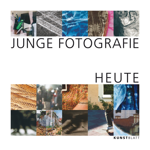 JUNGE FOTOGRAFIE HEUTE - Peter Kreibich, Stephanie Kästner, Antka Hofmann, Maja Gratzfeld, Mohammed Arafat ul Islam, Georg Müller, Katarina Schrul, Mona Pourebrahim, Elena Rieger, Veronique Panno, Thomas Linde, Lisa-Marie Pfefferkorn, Alexander Schramm, Erik Groß, Teresa Ellinger