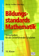 Bildungsstandards Mathematik - 10. Klasse - Werner Freißler, Otto Mayr