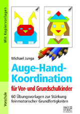 Auge-Hand-Koordination für Vor- und Grundschulkinder - Michael Junga