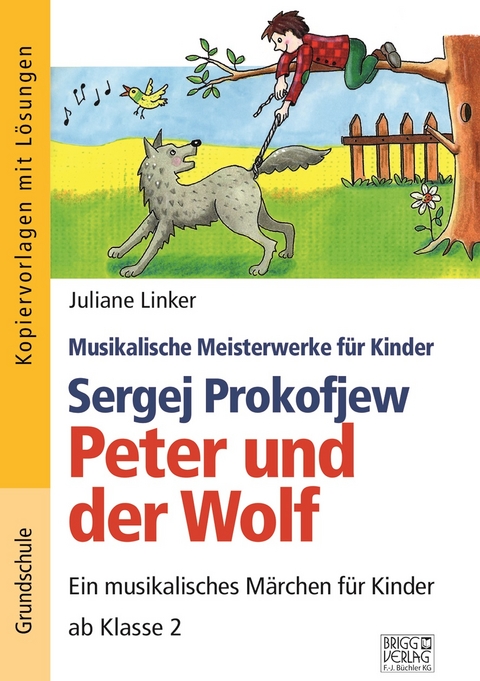 Sergej Prokofjew – Peter und der Wolf - Juliane Linker