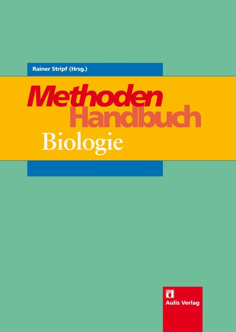 Methoden-Handbuch Biologie - Rainer Stripf