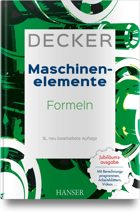 Decker Maschinenelemente - Formeln - Karlheinz Kabus