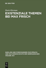 Existenziale Themen bei Max Frisch - Doris Kiernan