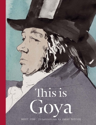 This is Goya - Wendy Bird