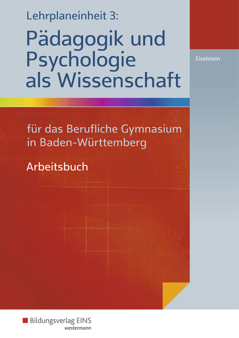 Lehrplaneinheit 3: Pädagogik und Psychologie als Wissenschaft - Thorsten Eiselstein