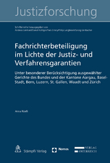 Fachrichterbeteiligung im Lichte der Justiz- und Verfahrensgarantien - Anna Rüefli