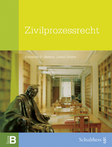 Zivilprozessrecht (PrintPlu§) - Alexander R. Markus, Lorenz Droese
