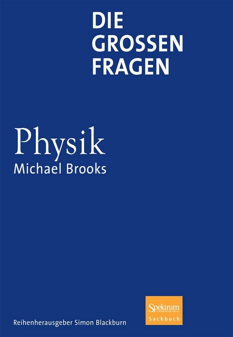 Die großen Fragen - Physik - Michael Brooks