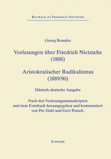 Forelæsninger om Friedrich Nietzsche (1888), Vorlesungen über Friedrich Nietzsche (1888) – Aristokratisk Radikalisme (1889), Aristokratischer Radicalismus (1890) - Georg Brandes