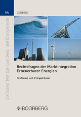 Rechtsfragen der Marktintegration Erneuerbarer Energien - Tobias Lehberg