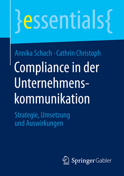 Compliance in der Unternehmenskommunikation - Annika Schach, Cathrin Christoph