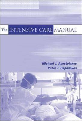 Intensive Care Manual -  Michael J. Apostolakas,  Peter J. Papadakos
