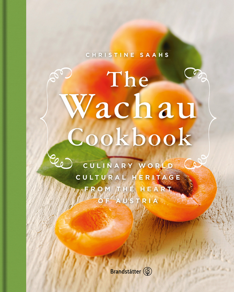 The Wachau Cookbook - Christine Saahs