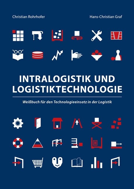 Intralogistik und Logistiktechnologie - Christian Rohrhofer, Hans-Christian Graf