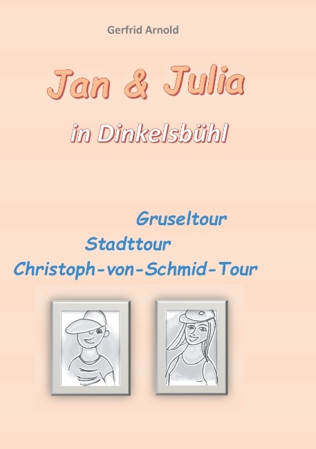 Jan & Julia in Dinkelsbühl - Gerfrid Arnold