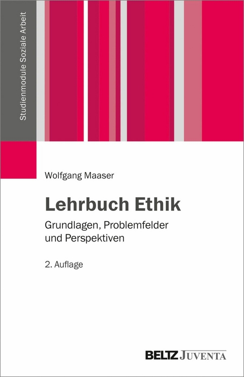 Lehrbuch Ethik -  Wolfgang Maaser
