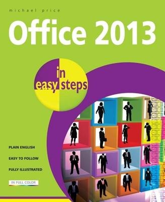 Office 2013 in Easy Steps -  Michael Price