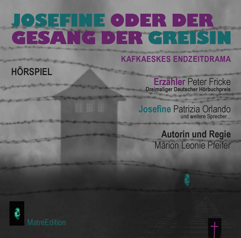 Josefine oder der Gesang der Greisin - Marion Leonie Pfeifer