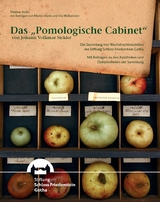 Das „Pomologische Cabinet“ von Johann Volkmar Sickler - Thomas Fuchs