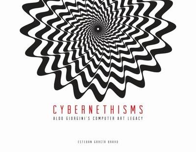 Cybernethisms -  Esteban Garcia Bravo