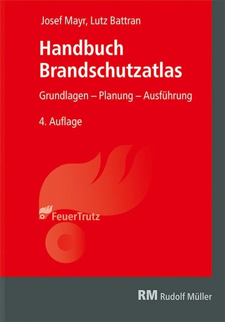 Handbuch Brandschutzatlas - Josef Mayr, Lutz Battran