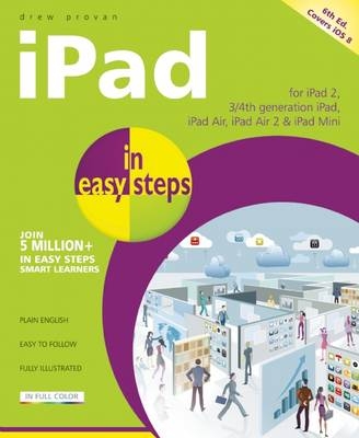 iPad in easy steps, 6th edition -  Drew Provan