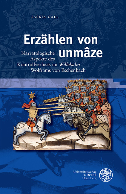 Erzählen von ‚unmâze‘ - Saskia Gall