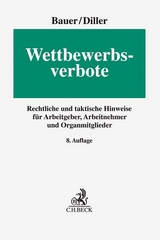 Wettbewerbsverbote - Bauer, Jobst-Hubertus; Diller, Martin