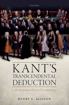 Kant's Transcendental Deduction -  Henry E. Allison